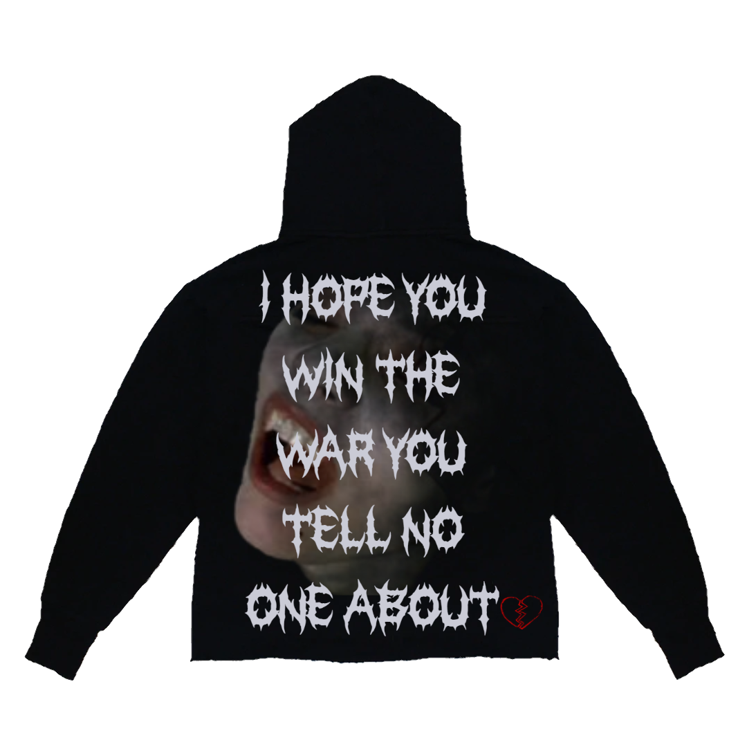 I HOPE YOU WIN THE WAR HOODIE